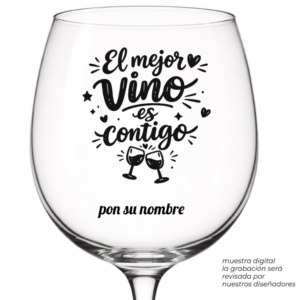 Copa de vino personalizada El mejor vino es contigo